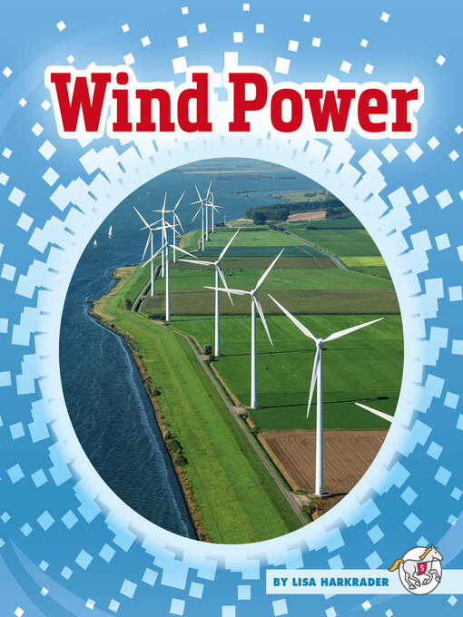 Title details for Wind Power by Lisa Harkrader - Available